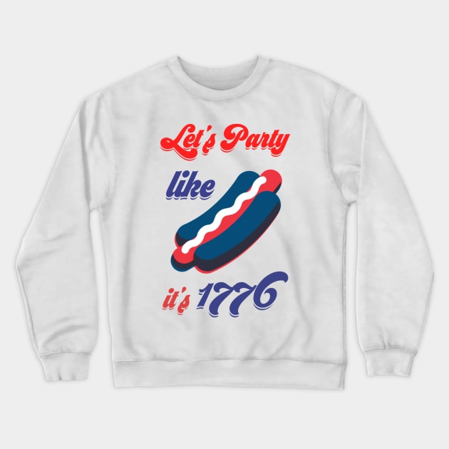 let's party like 1776 Crewneck Sweatshirt by Trio Store
